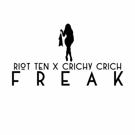 Freak (feat. Crichy Crich) | Boomplay Music