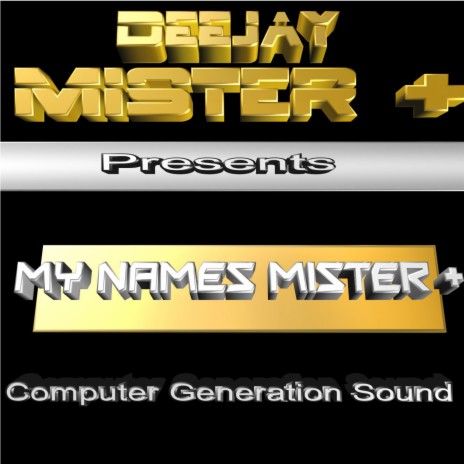My Names Mister Più | Boomplay Music