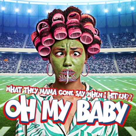 OH MY BABY | Boomplay Music