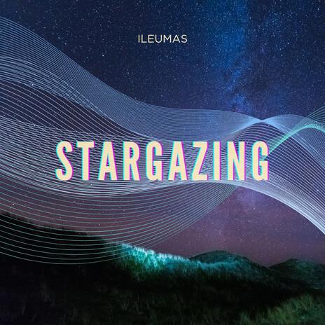 Stargazing | Boomplay Music