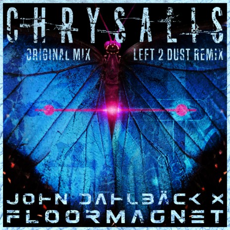 Chrysalis (Extended Version) ft. Floormagnet | Boomplay Music