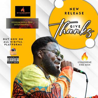 GIVE THANKS