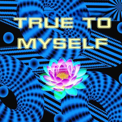 True to Myself (A Cappella) | Boomplay Music