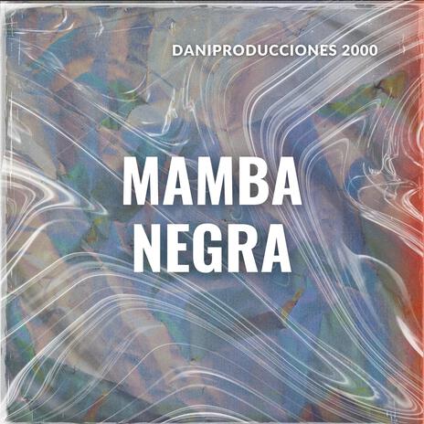 MAMBA NEGRA | Boomplay Music