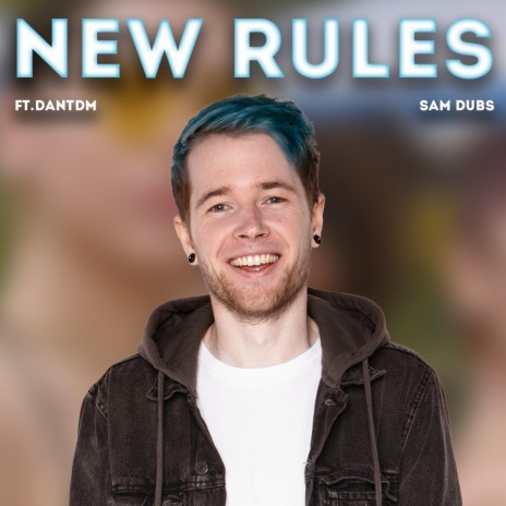 New Rules ft. DanTDM | Boomplay Music