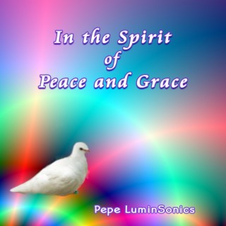 In the Spirit of Peace and Grace