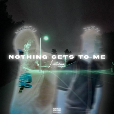 NOTHING GETS TO ME/ LEVITATING! ft. J2XN