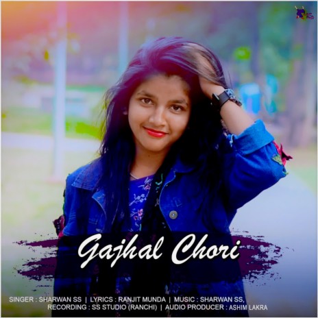 Gajhal Chori | Boomplay Music