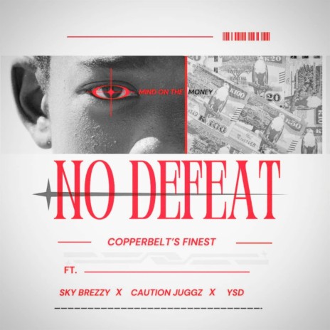 No Defeat ft. Sky Brezzy, YSD & Caution Juggz | Boomplay Music