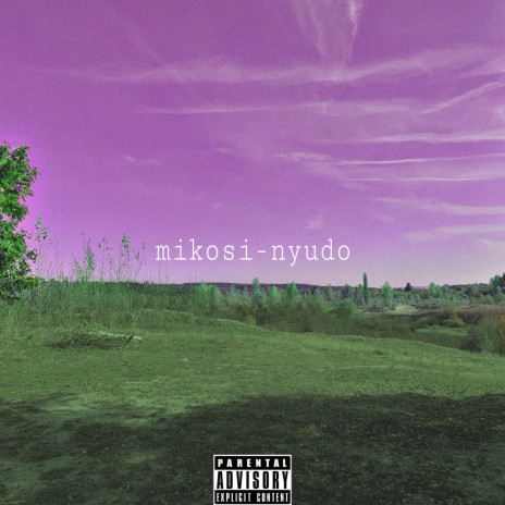 Mikosi-Nyudo | Boomplay Music