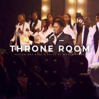Throne Room lyrics | Boomplay Music