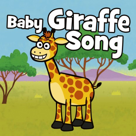 Baby Giraffe Song | Boomplay Music