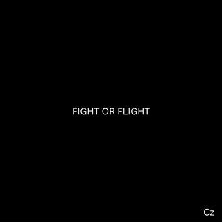 Fight or Flight