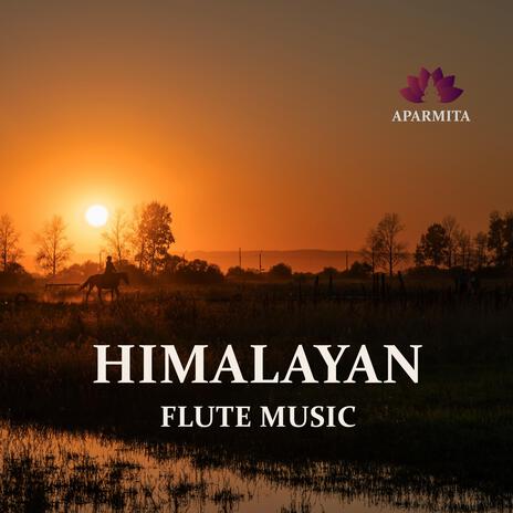 Himalayan Flute Music epi. 162 | Boomplay Music