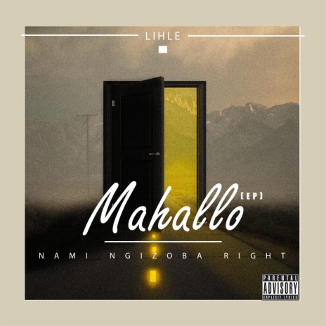 Nami Ngizoba Right ft. Mahallo | Boomplay Music
