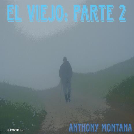 El Viejo (Parte 2) | Boomplay Music