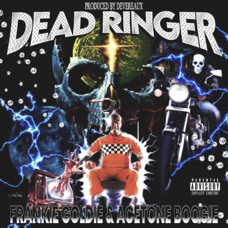 DEAD RINGER ft. Frankie Goldie, LordHeretic & Acetone Boogie | Boomplay Music