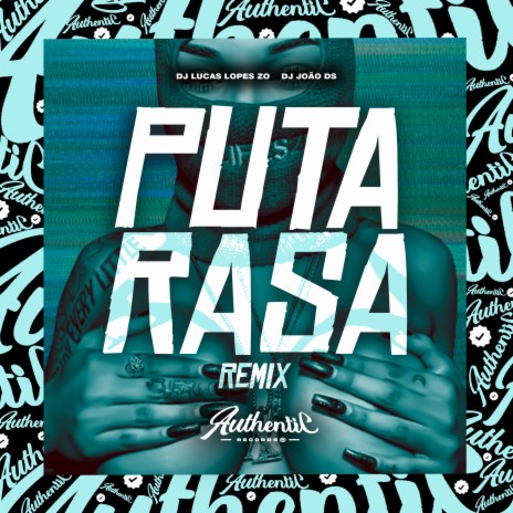 Puta Rasa ft. DJ JOÃO DS | Boomplay Music