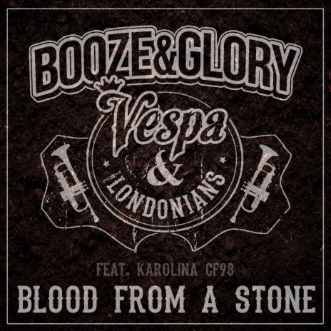Blood From A Stone ft. Vespa & The Londonians