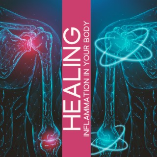 Healing Inflammation in Your Body: Nerve Regeneration, Unique Quantum Miracle Frequency & Binaural Beats