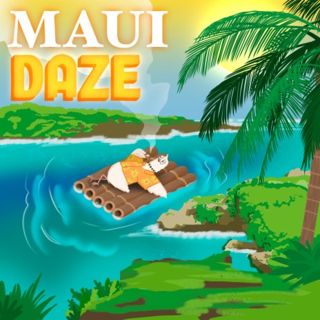 Maui Daze | Boomplay Music