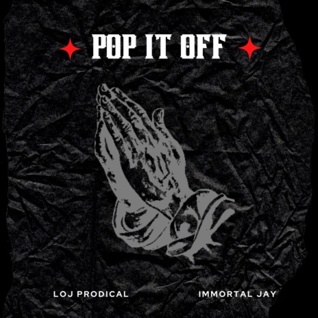 Pop It Off ft. Loj Prodical