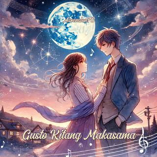 Gusto Kitang Makasama lyrics | Boomplay Music