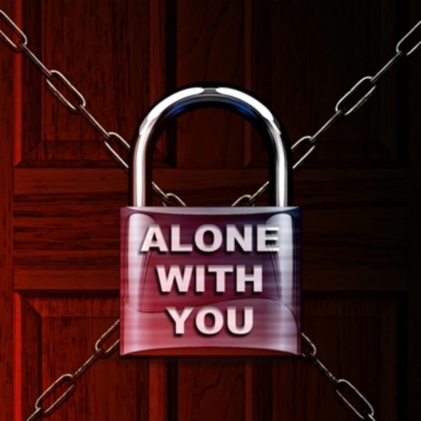 Alone with You ft. Rockit | Boomplay Music