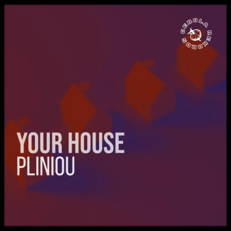 Your House (Original Mix) | Boomplay Music