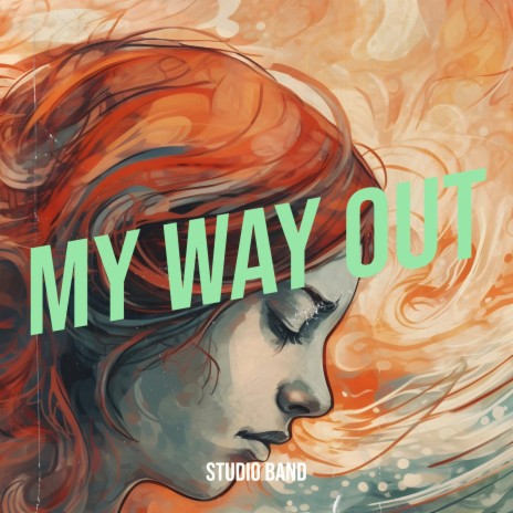 My Way Out | Boomplay Music