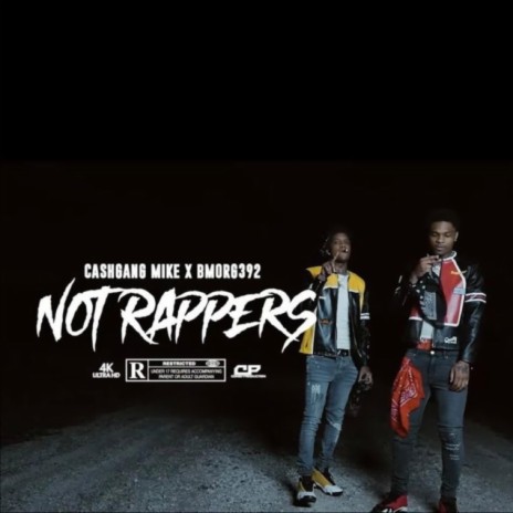 Not Rappers ft. Bmorg392 | Boomplay Music