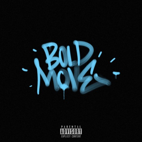 BOLD MOVE | Boomplay Music