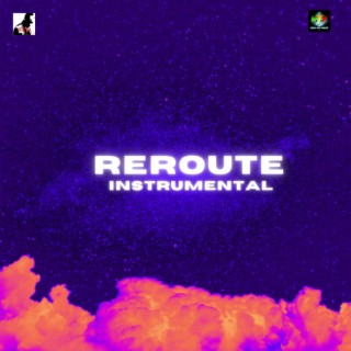 REROUTE INSTRUMENTAL