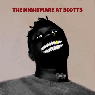 The Nightmare at Scotts