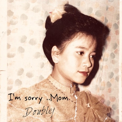 I'm sorry ..Mom | Boomplay Music