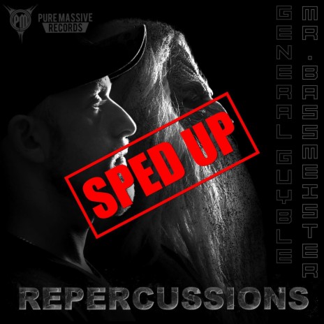 Repercussions (Sped Up) ft. Mr. Bassmeister | Boomplay Music
