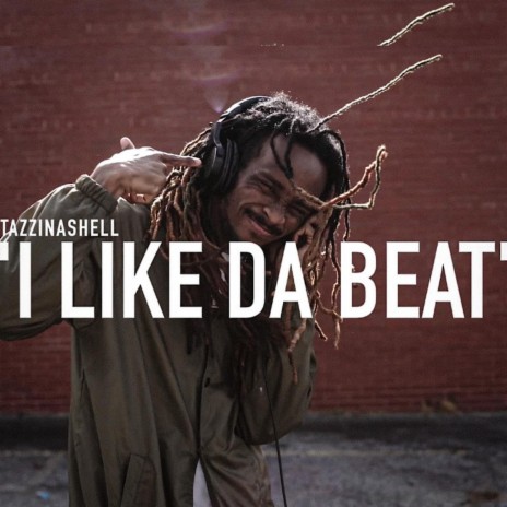 I LIKE DA BEAT | Boomplay Music