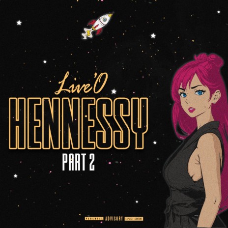 Hennessy, Pt. 2 | Boomplay Music