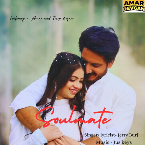 Soulmate ft. Amar & Deep Devgan | Boomplay Music