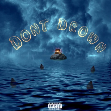 Don't Drown | Boomplay Music