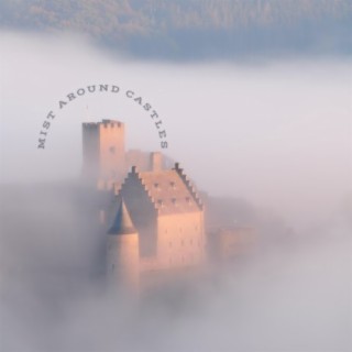 mist around castles.