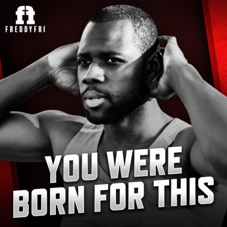 You Were Born For This | Boomplay Music