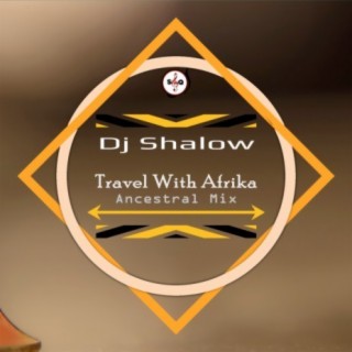 Travel with Afrika (Ancestral Mix)