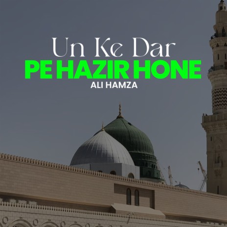 Un Ke Dar Pe Hazir Hone | Boomplay Music