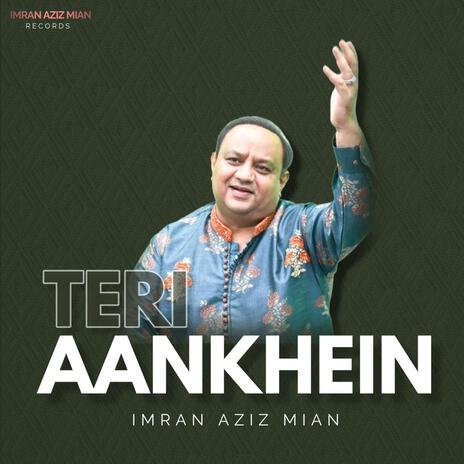 Teri Aankhein | Boomplay Music