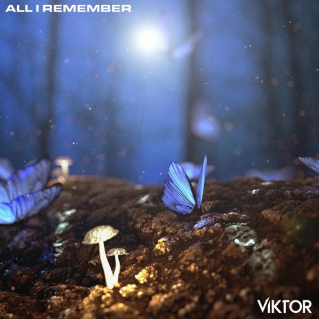 All I Remember | Boomplay Music