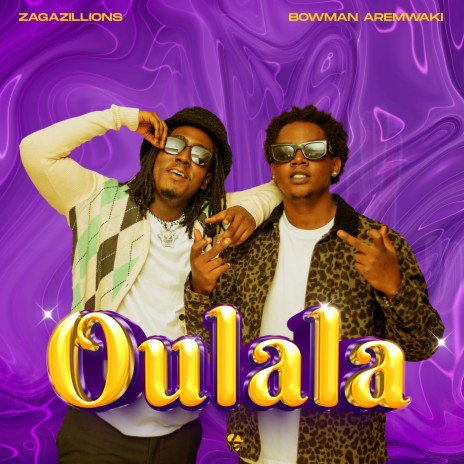 Oulala ft. Bowman Aremwaki | Boomplay Music