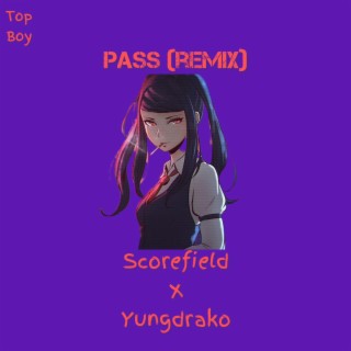 Pass (Remix)