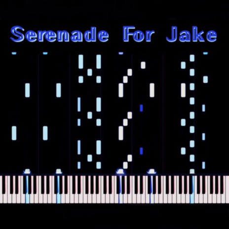 Serenade For Jake | Boomplay Music