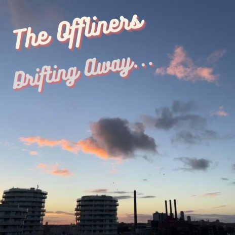 Drifting Away | Boomplay Music